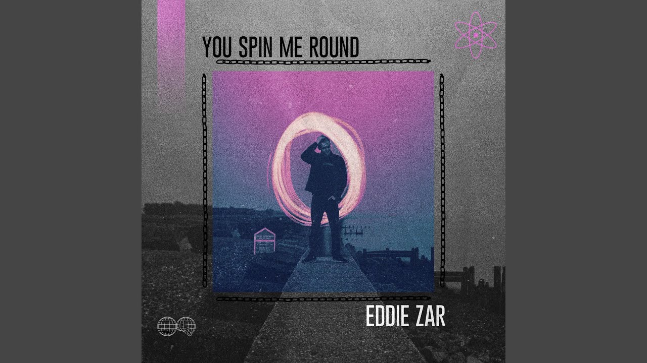 You Spin Me Round