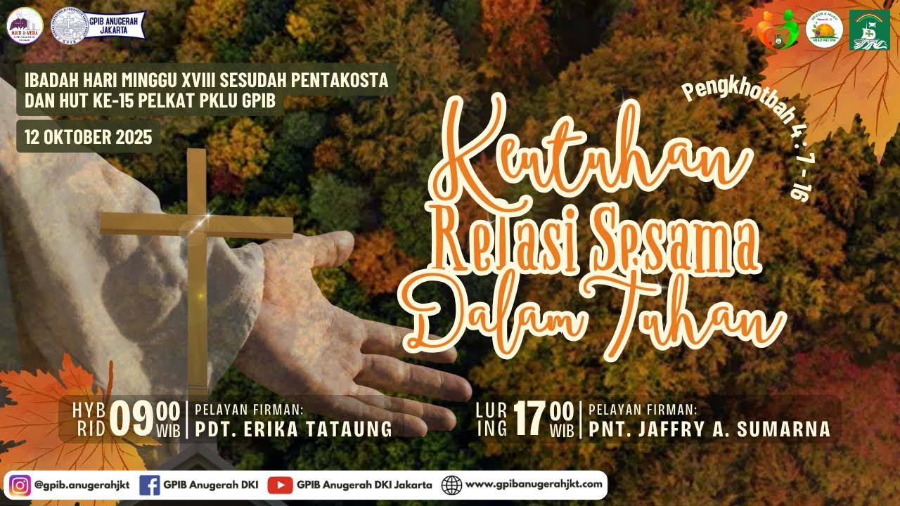 Ibadah Hari Minggu XVIII Sesudah Pentakosta dan HUT ke-15 Pelkat PKLU | Minggu, 12 Oktober 2025