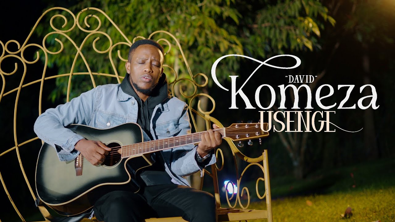 Komeza Usenge - David Niyokwizerwa