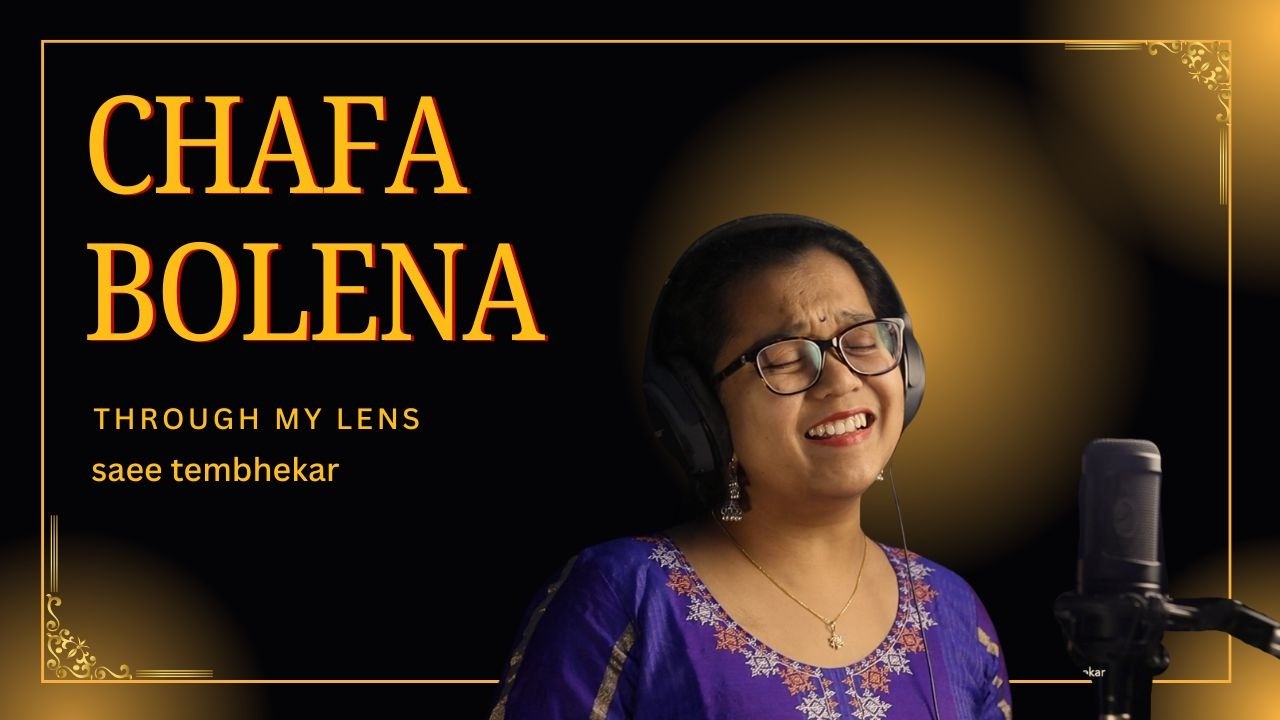 Chafa Bolena | Saee Tembhekar Cover