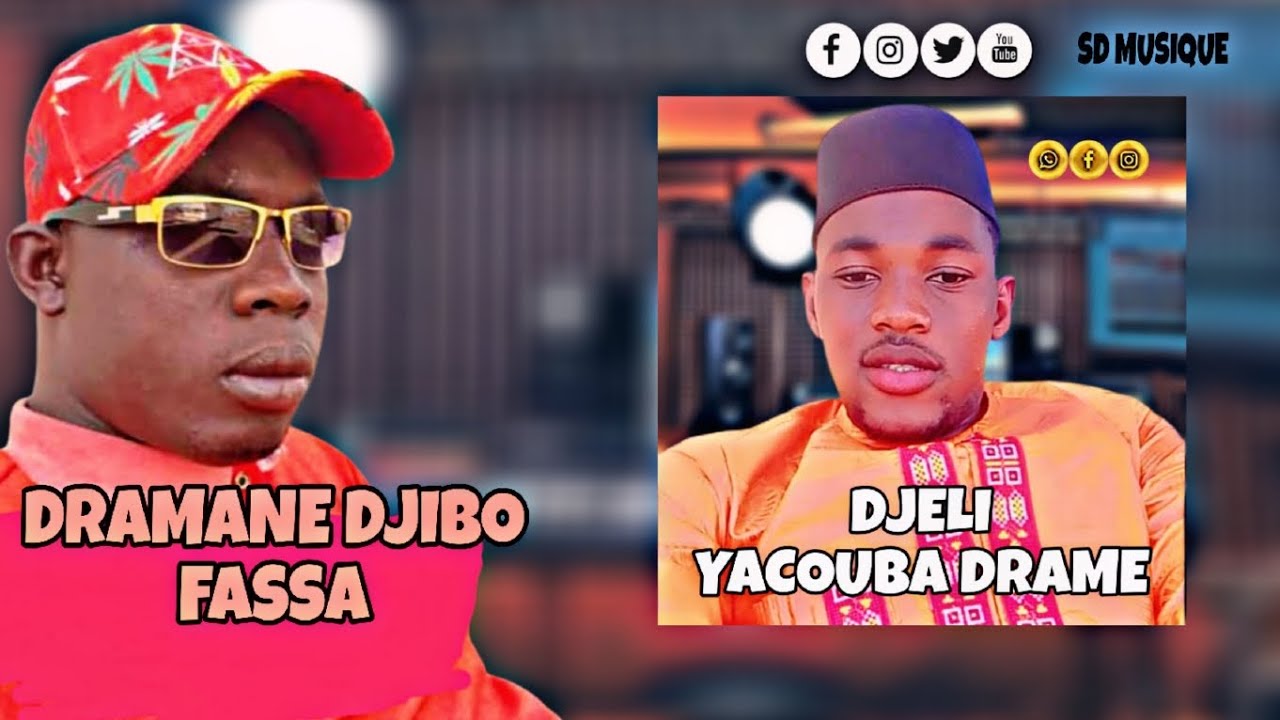 DJELI YACOUBA DRAME DRAMANE DJIBO FASSA SON OFFICIEL 