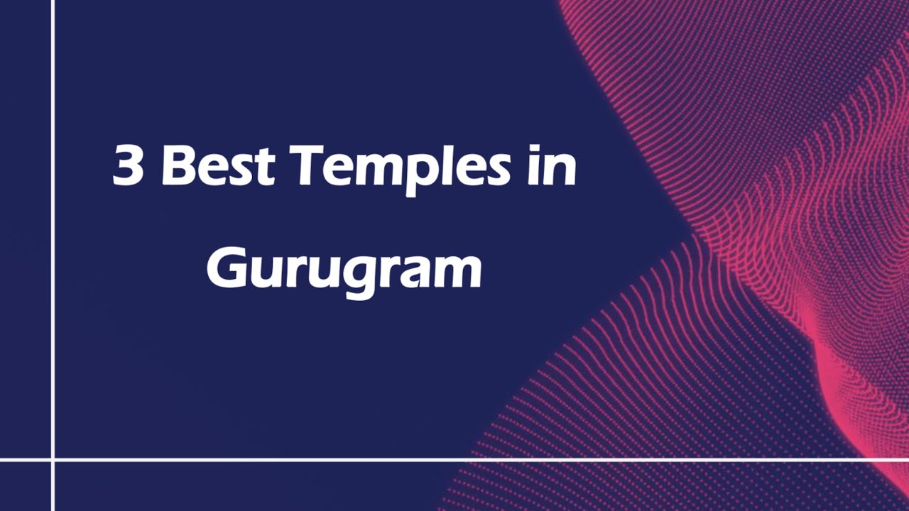 3 Best Temples in Gurugram, Haryana 2025 | Temples