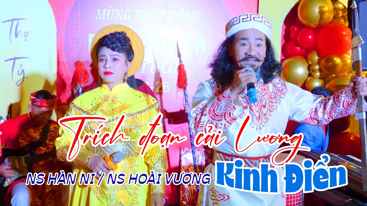 Trích đoạn Kinh Điển Siêu Hay Chắc Ai Cũng Biết NS Thần Tượng Hàn Ni HCV NS Hoài Vương
