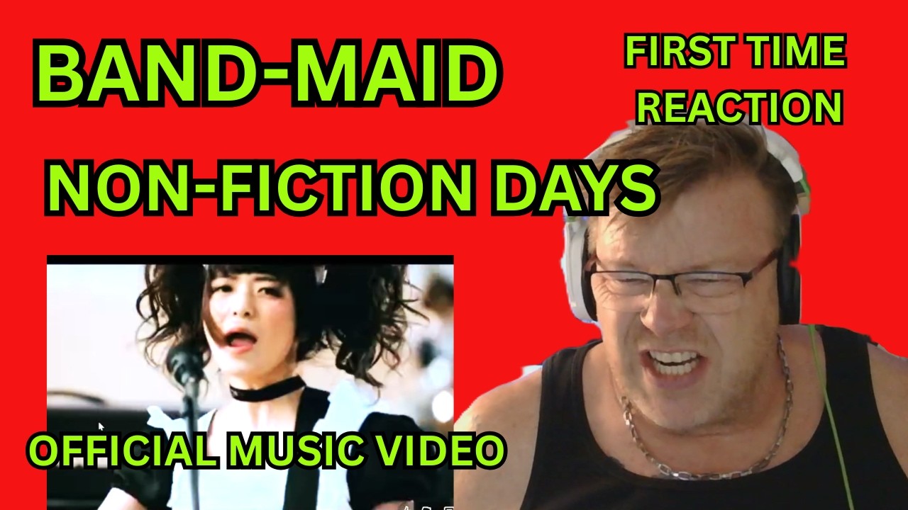 BAND-MAID – Non-Fiction Days (OMV) Reaction | The Riffs, The Power, The CHAOS… UNREAL! ⚡