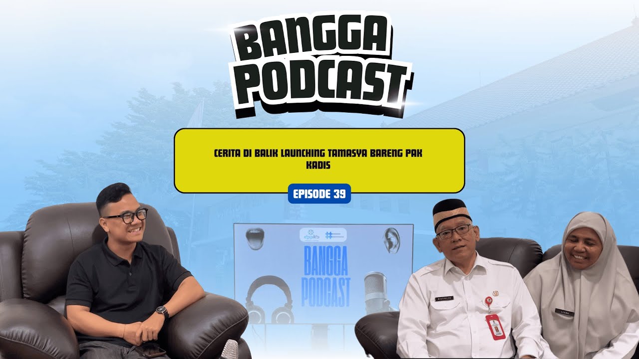 BANGGA PODCAST EPISODE 39 