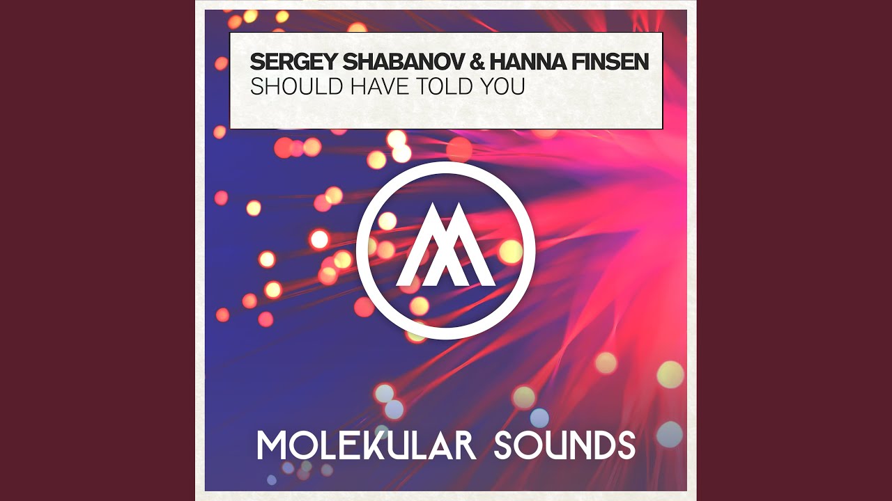 Should Have Told You (Original Mix)
