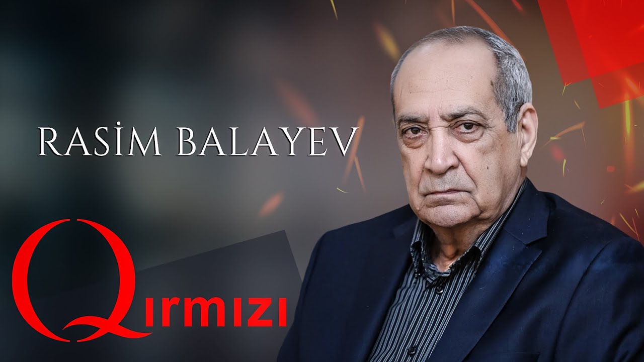 Qırmızı / Rasim Balayev “Nəsimi”yə çəkiləndə evli idim”