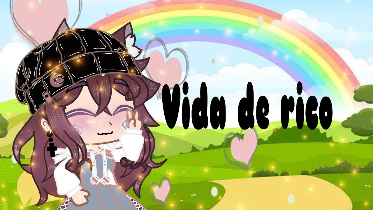 Vida de rico (GLMV) //Sofy_kawaii25//música gacha life