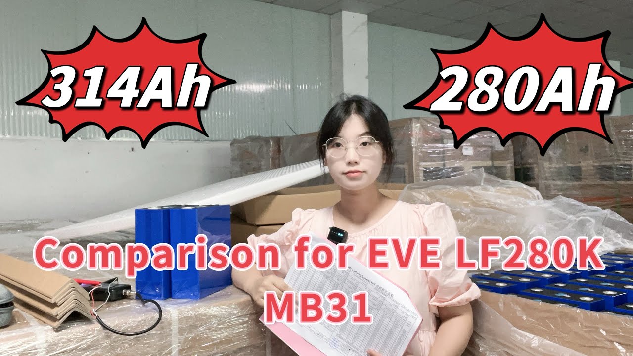 В чем разница между EVE LF280K и элементом Lifepo4 MB31 314Ah Grade A?