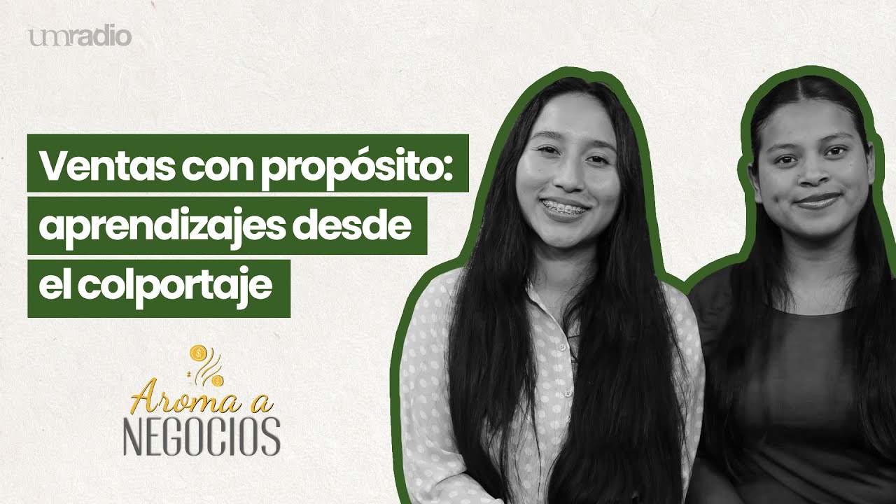 Aroma a Negocios - Ventas con prop&oacute;sito | UMRadio