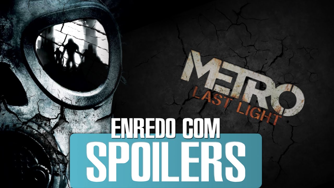 A História de Metro Last Light - Enredo com Spoilers