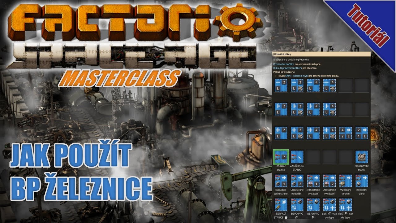 Jak použ&iacute;t bluprinty železnice | FACTORIO masterclass 1