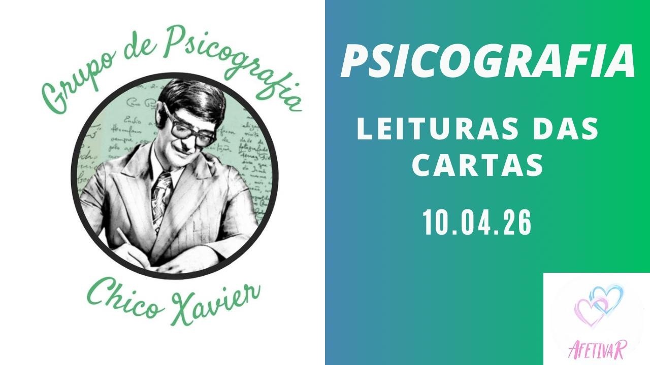 Leituras das Cartas Psicografadas em 10/04/2026 | Grupo Chico Xavier