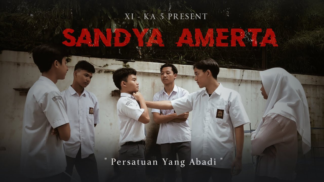 SANDYA AMERTA | A Short Movie by XI KA 5 SMKN 13 Bandung