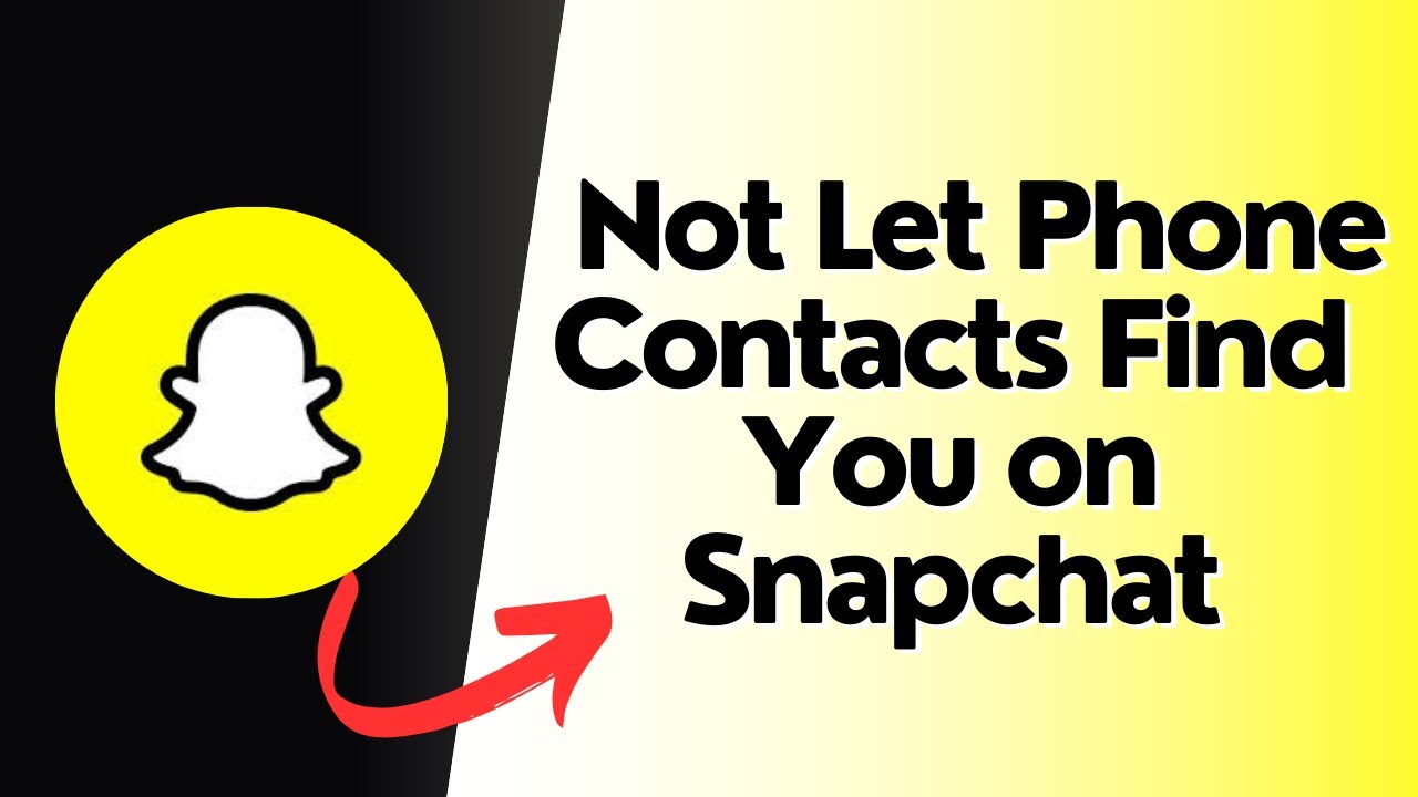 How to not let phone contacts find you on Snapchat