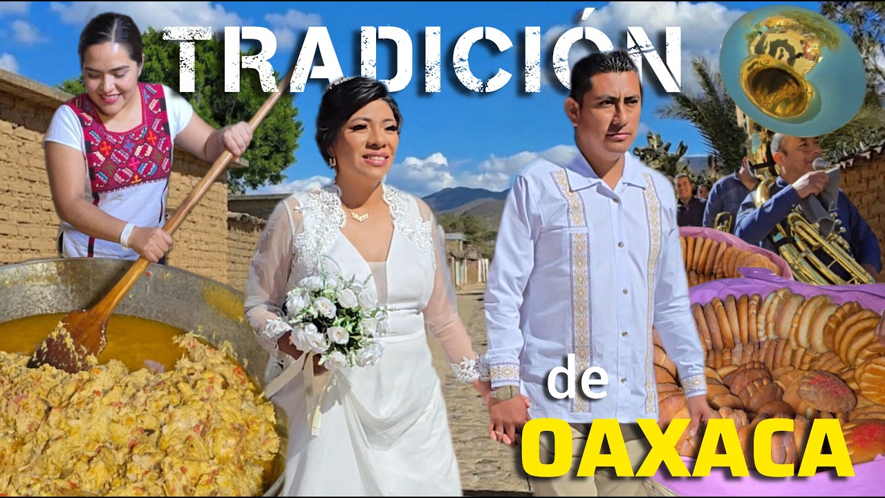 AS&Iacute; de INCREIBLE es una BODA TRADICIONAL en OAXACA M&Eacute;XICO. Mucha Comida TEJATE CON TEPACHE