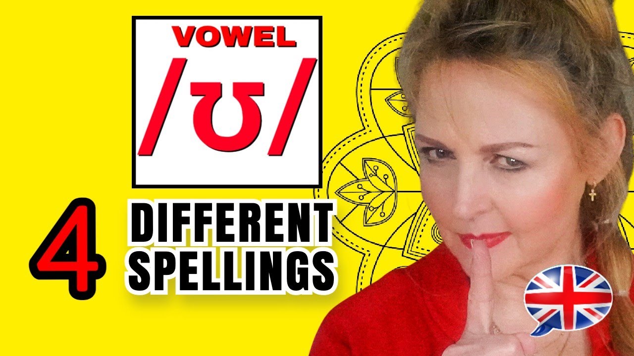 How to Pronounce /ʊ/ and ALL the Different Spellings - British English Pronunciation