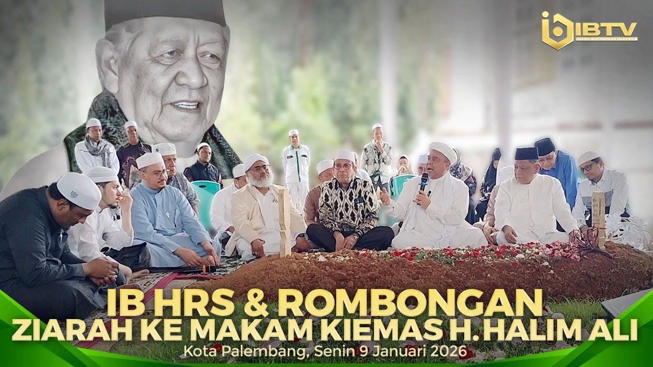 IB HRS & ROMBONGAN ZIARAH KE MAKAM ALMARHUM KIEMAS H. HALIM ALIM DI KOTA PALEMBANG | SENIN 9/2/2026