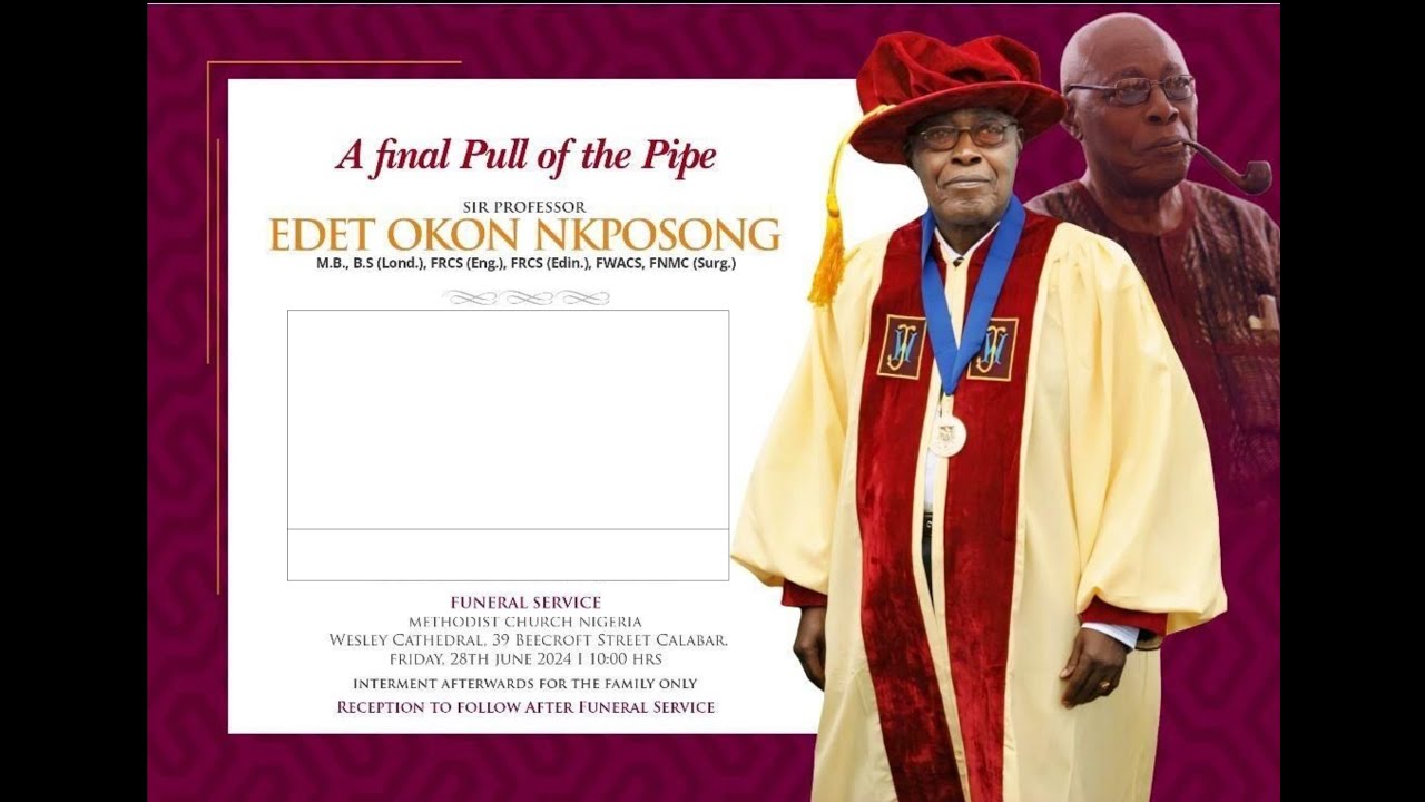 Funeral Service In Honour Of SIR PROF. EDET OKON NKPOSONG