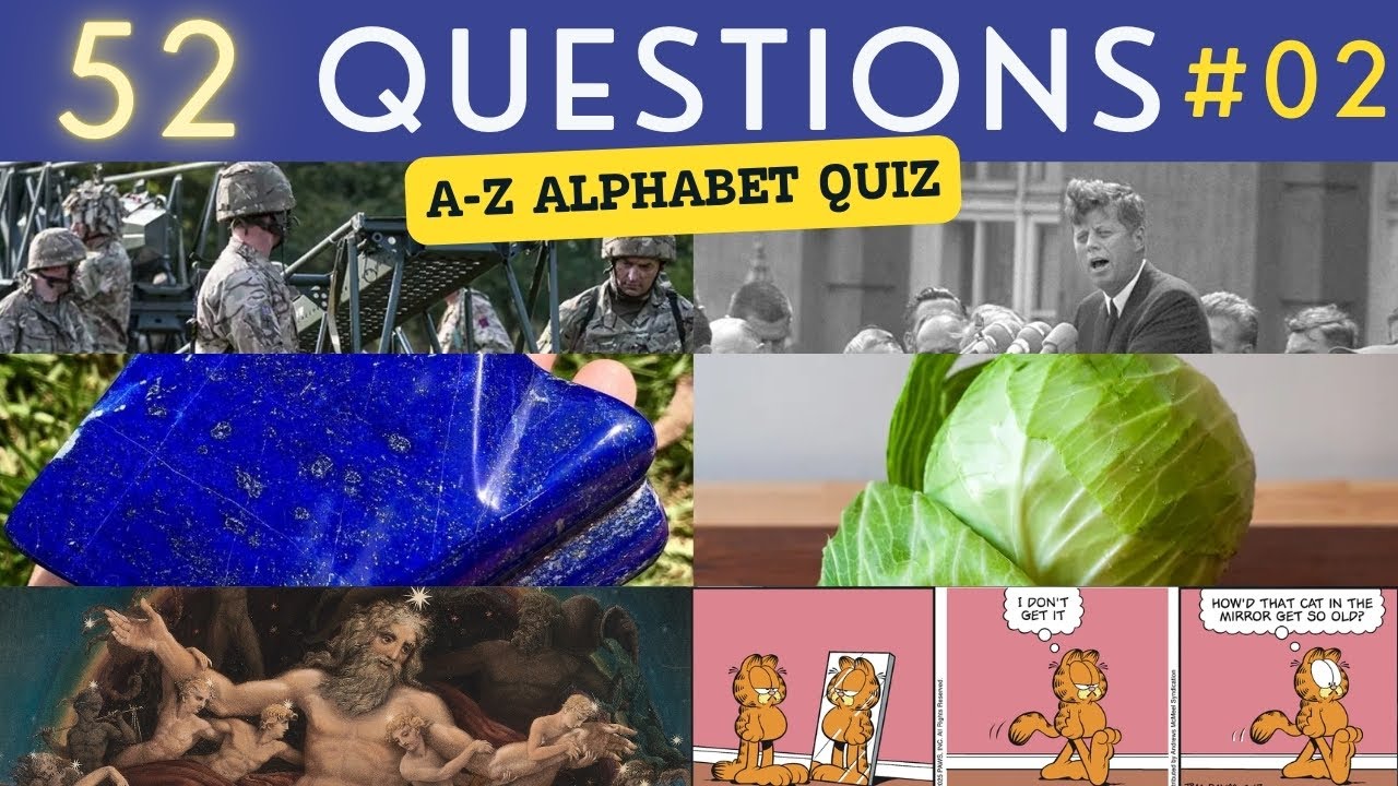 A-Z Alphabet Quiz #2 &brvbar; 52 General Knowledge Trivia Questions - Pub Quiz