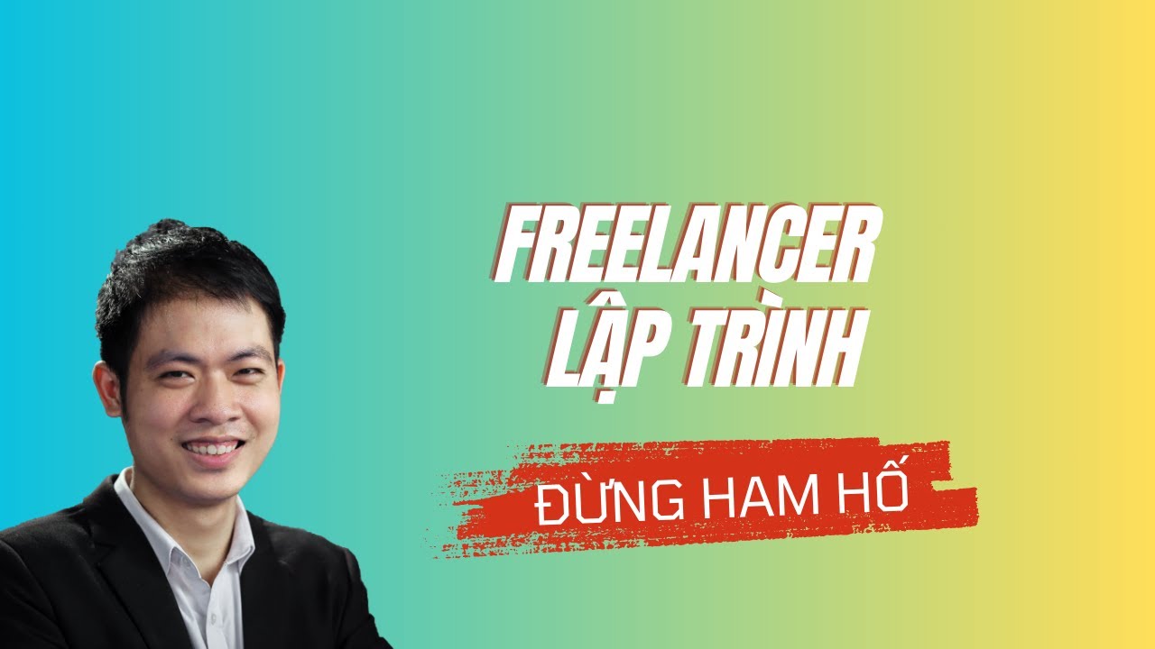 Bắt đầu với nghề Freelancer lập tr&igrave;nh như thế n&agrave;o?