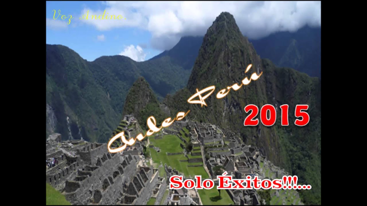 Andes Perú 🔥 Exitos de los Shapis🌻🌞