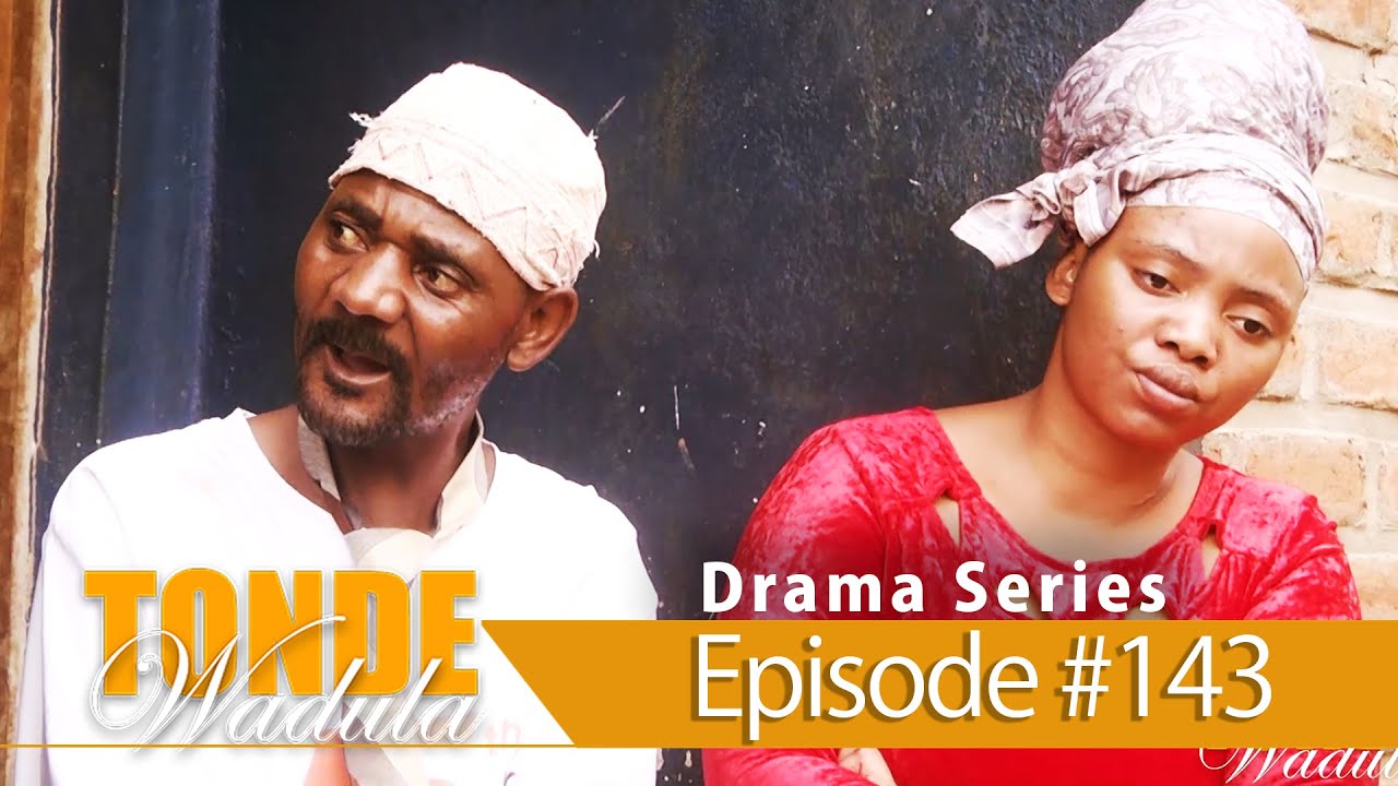 TONDE WADULA DRAMA SERIES EPISODE 143