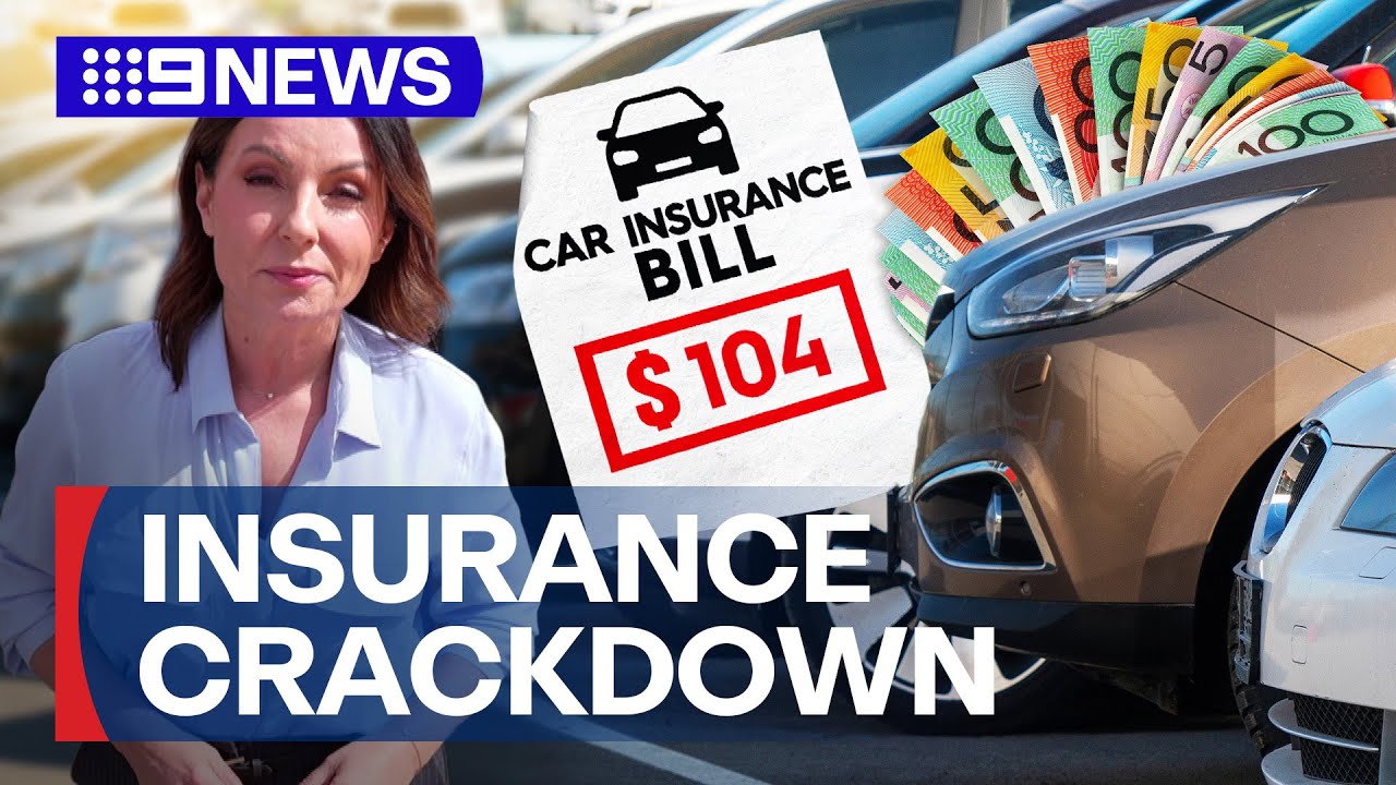 Industry-wide crackdown on car insurance | 9 News Australia