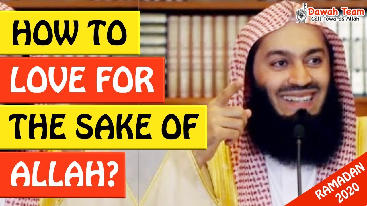 🚨HOW TO LOVE FOR THE SAKE OF ALLAH🤔 -  Mufti Menk
