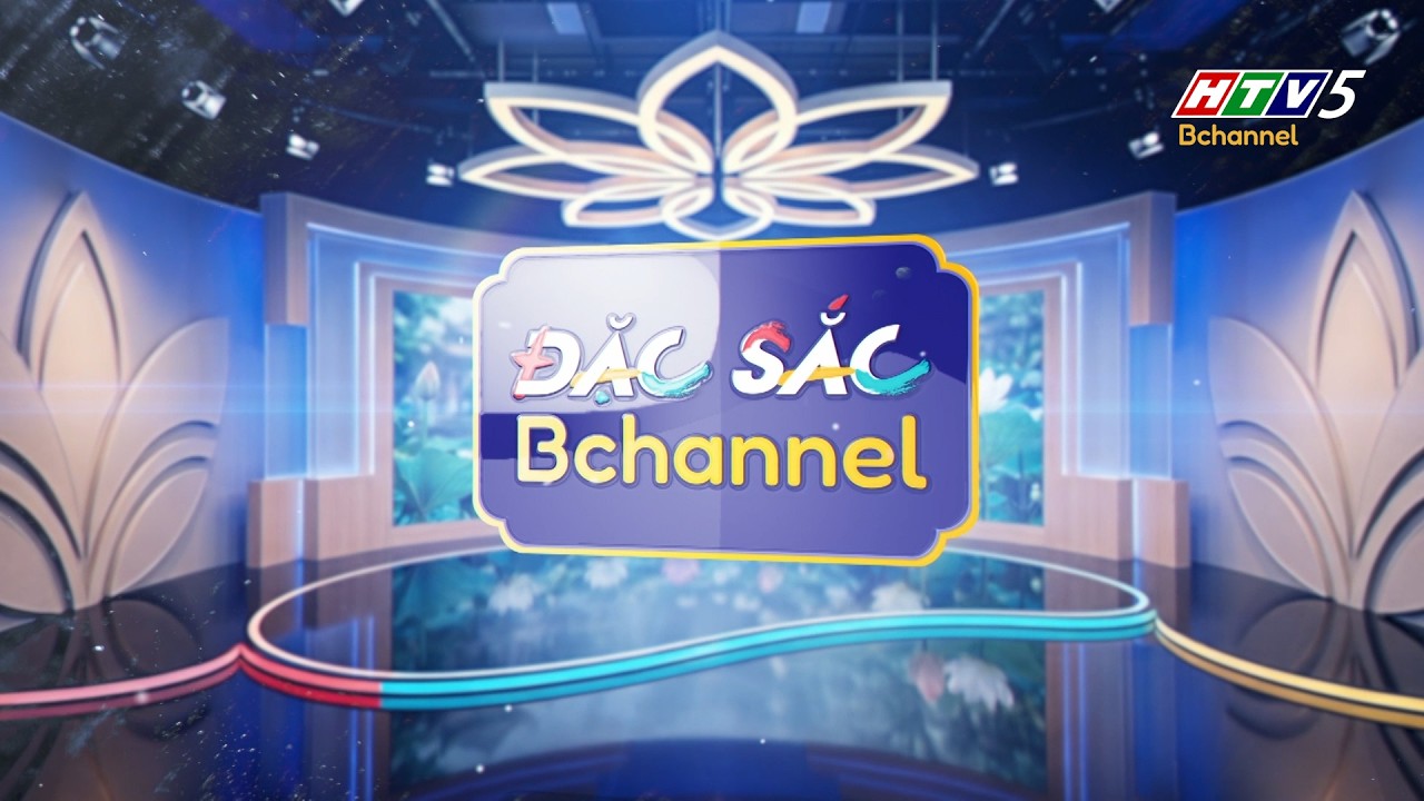 Đặc sắc Bchannel: Dấn thân vì hoà hợp xã hội