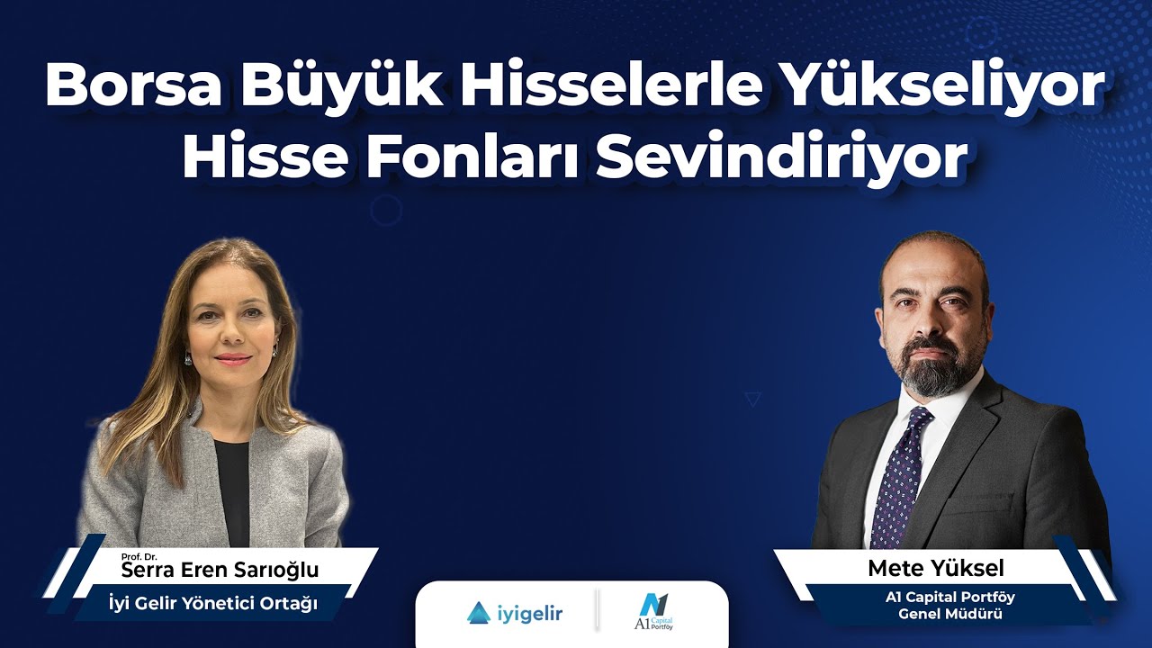 Borsa Büyük Hisselerle Yükseliyor | Hisse Fonları Sevindiriyor