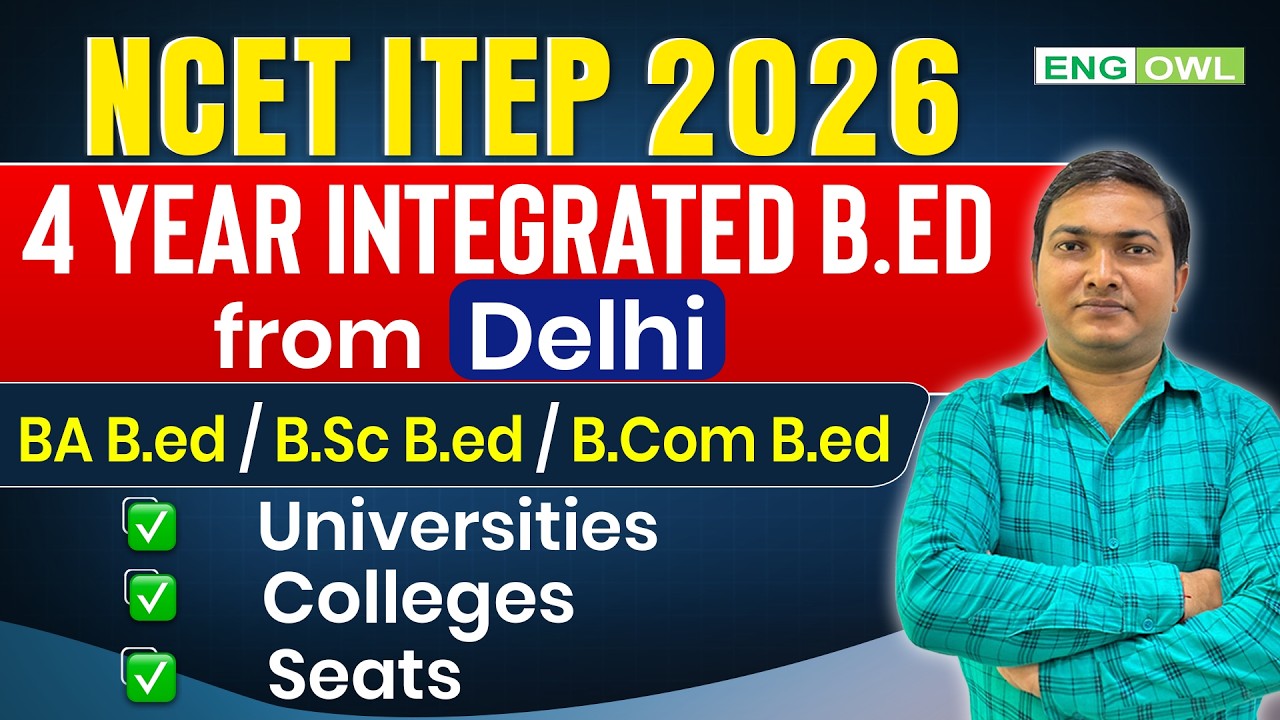 NCET ITEP 2026 | Integrated B.Ed colleges in Delhi University | list of colleges in NCET in Delhi