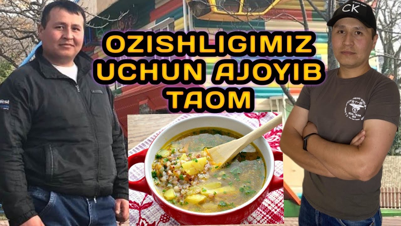 ОЗИШ//ОЗИШЛИГИМИЗНИ ТЕЗЛАШТИРАДИГАН ФОЙДАЛИ ШЎРВА//АЖОЙИБ ГРЕЧКА ШЎРВА🍛