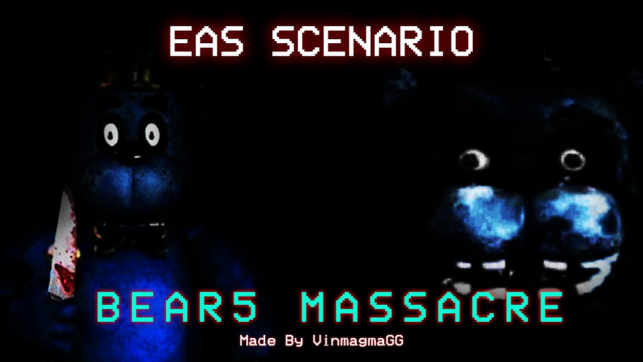 EAS Scenario - The Bear5 Massacre