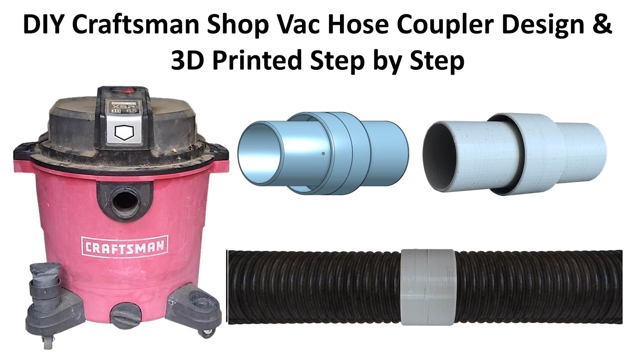 DIY Craftsman shop vacuum coupler step-by-step using Onshape Cura and printing on a Monoprice Mini
