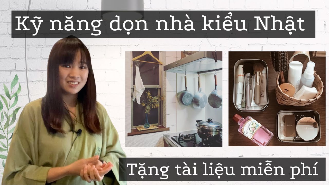 Dọn nhà kiểu Nhật - Những kỹ năng cơ bản