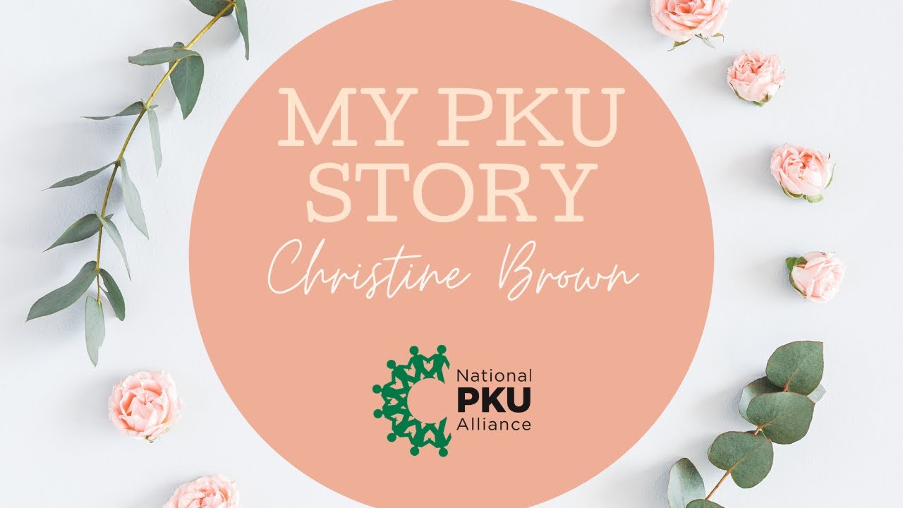 Christine's PKU Story