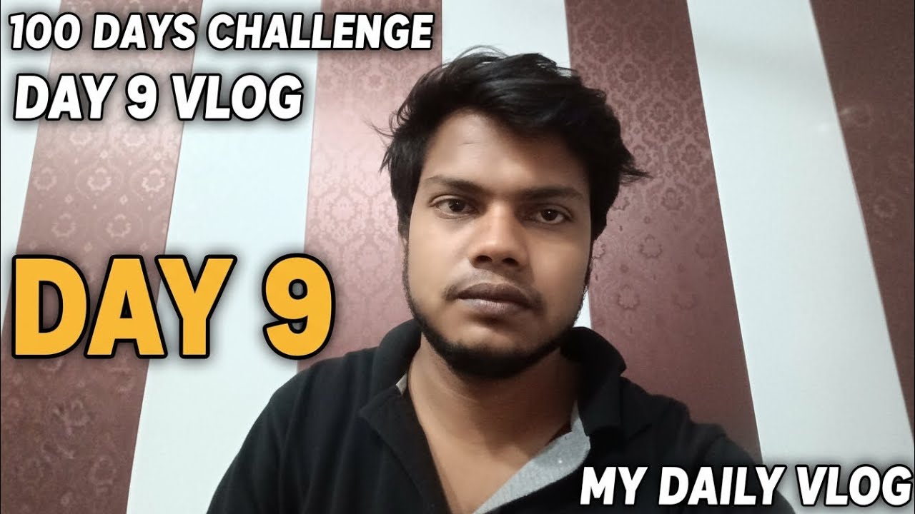 100 Day 🎯challenge and daily blogging vlog 9 Days 