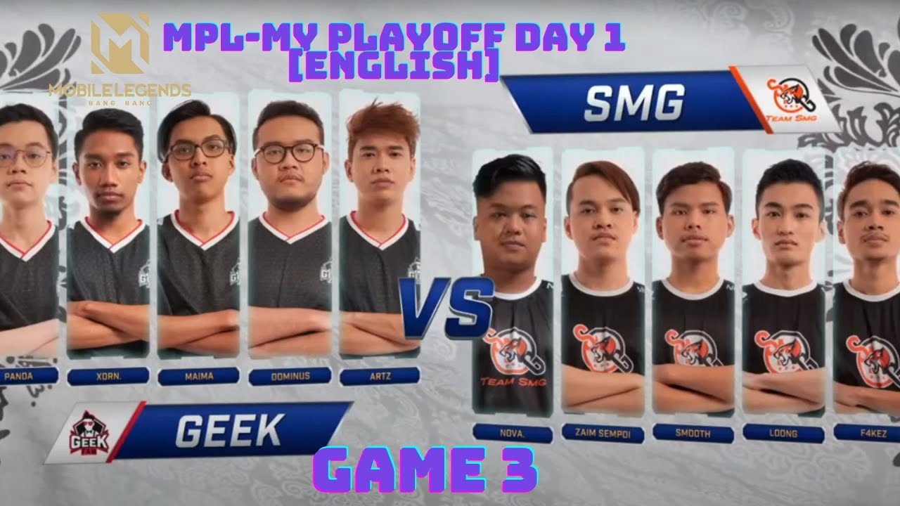 MPL-MY Playoff Day 1 [English] SMG vs Geek - Game 3 [ Dominus Yve MVP ]