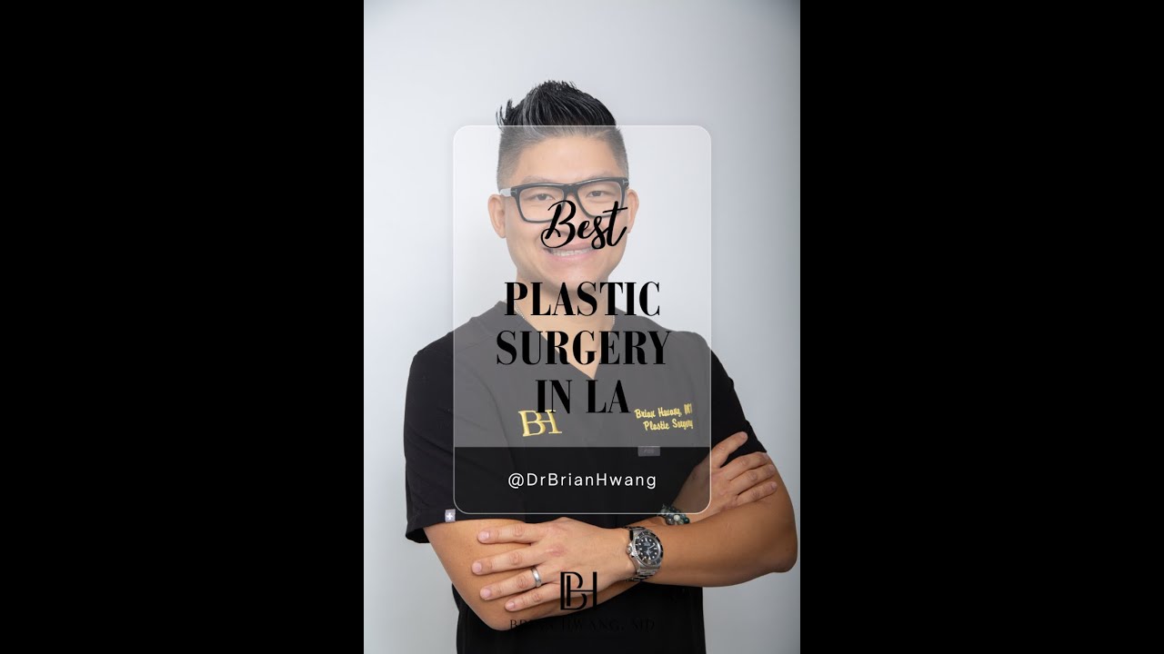 💫Plastic Surgeon in Los Angeles💥