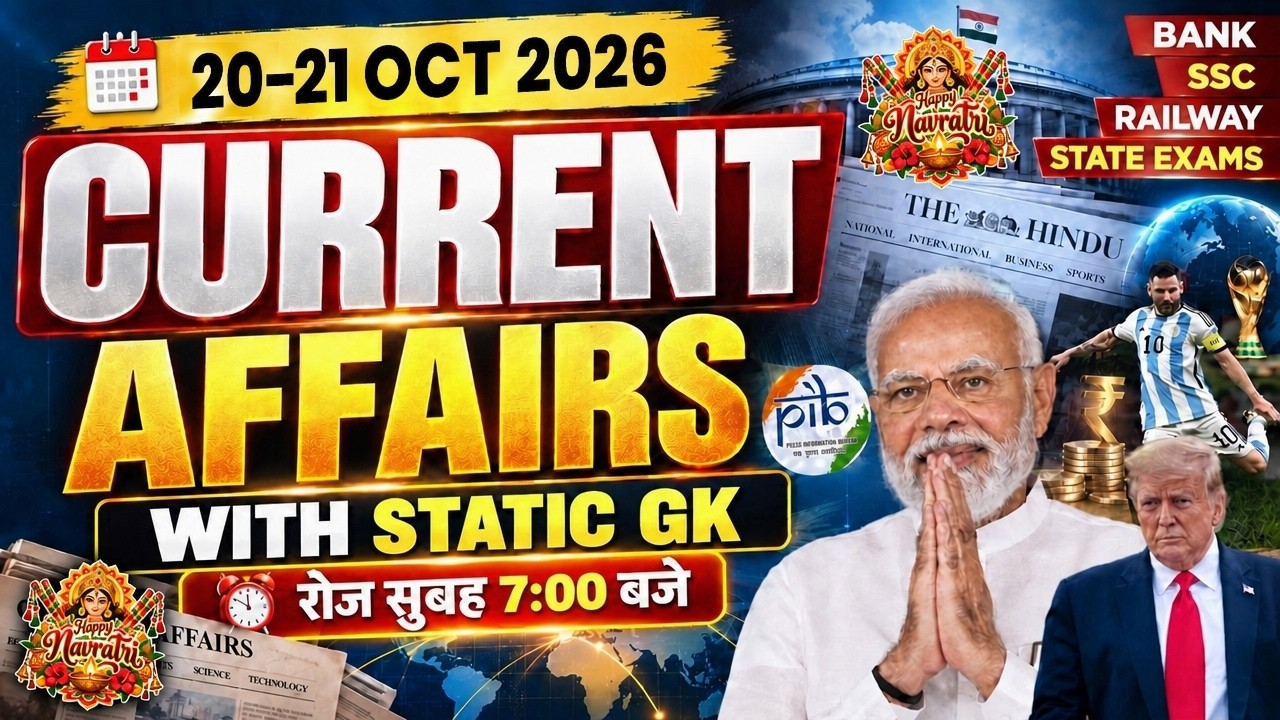 Daily Current Affairs 20-21 OCTOBER 2026 | National & International News MCQ | Bank, SSC, Railway