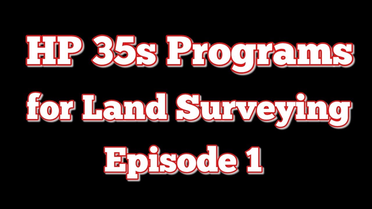 HP 35s Land Surveying Programs: Rectangular/Polar Routine