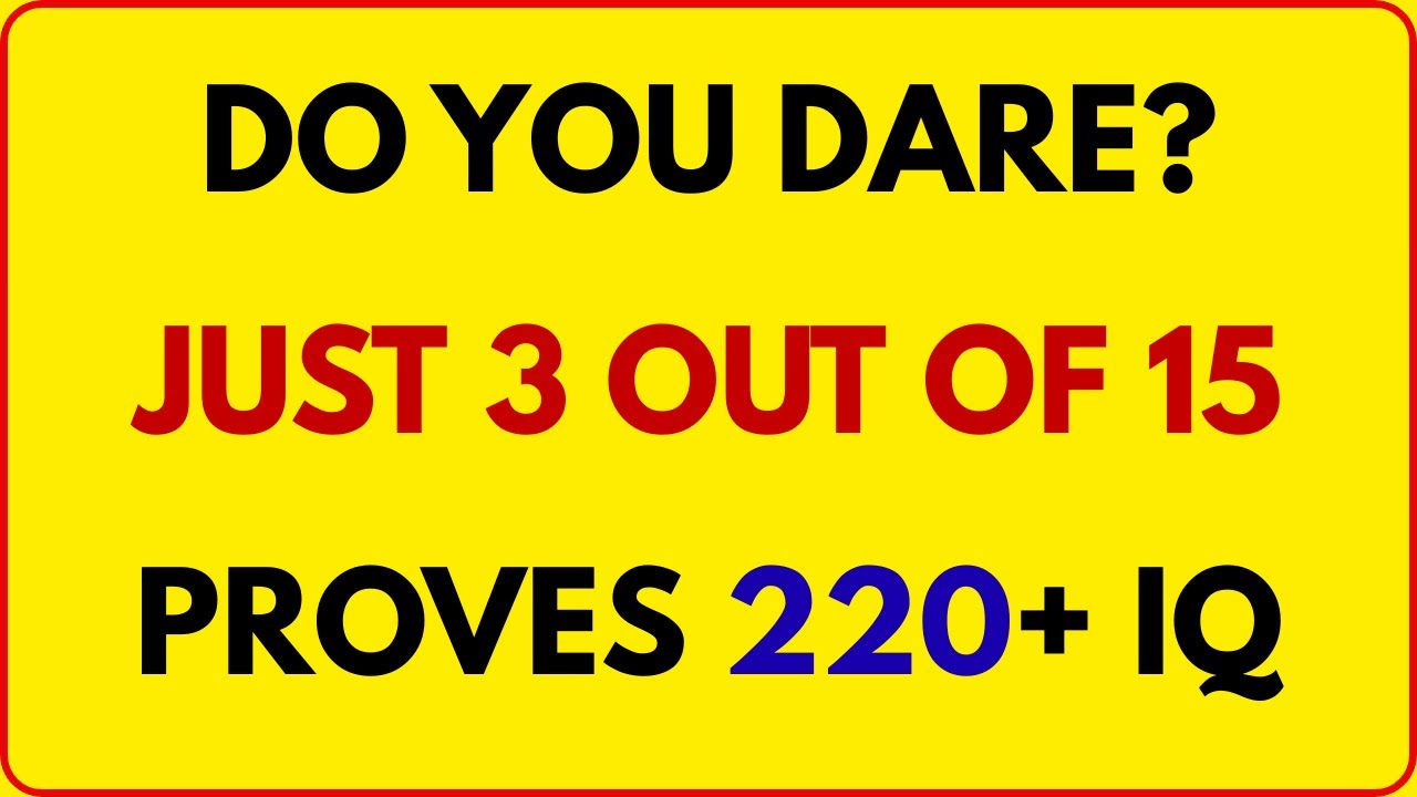 Do You Dare? 😈 Just 3 Out of 12 Proves 220+ IQ! | SharpMind Quiz