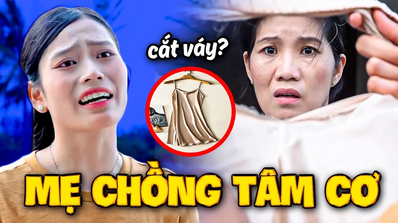 MẸ CHỒNG TÂM CƠ - Series Mẹ Chồng Nàng Dâu