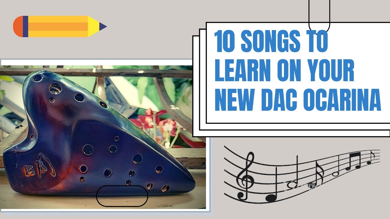 My top 10 songs for Double Alto C ocarina