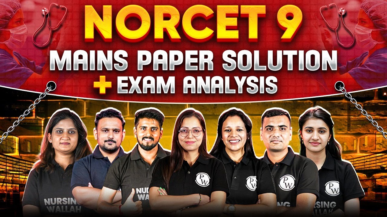 NORCET 9 Mains Exam Analysis 2025 + Paper Solution | AIIMS NORCET 9 Paper Solution  #norcet9