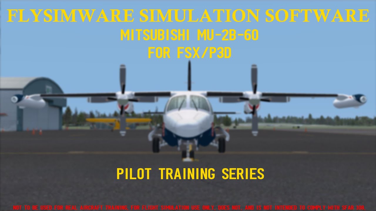Flysimware MU-2B-60 Training Series Part 4 - Approach and Landing