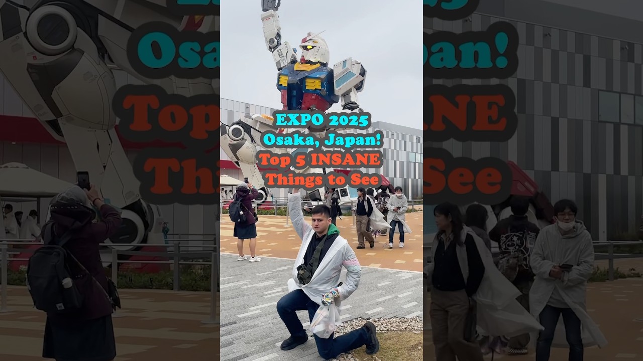 Expo 2025 Osaka Japan: Top 5 Insane Things