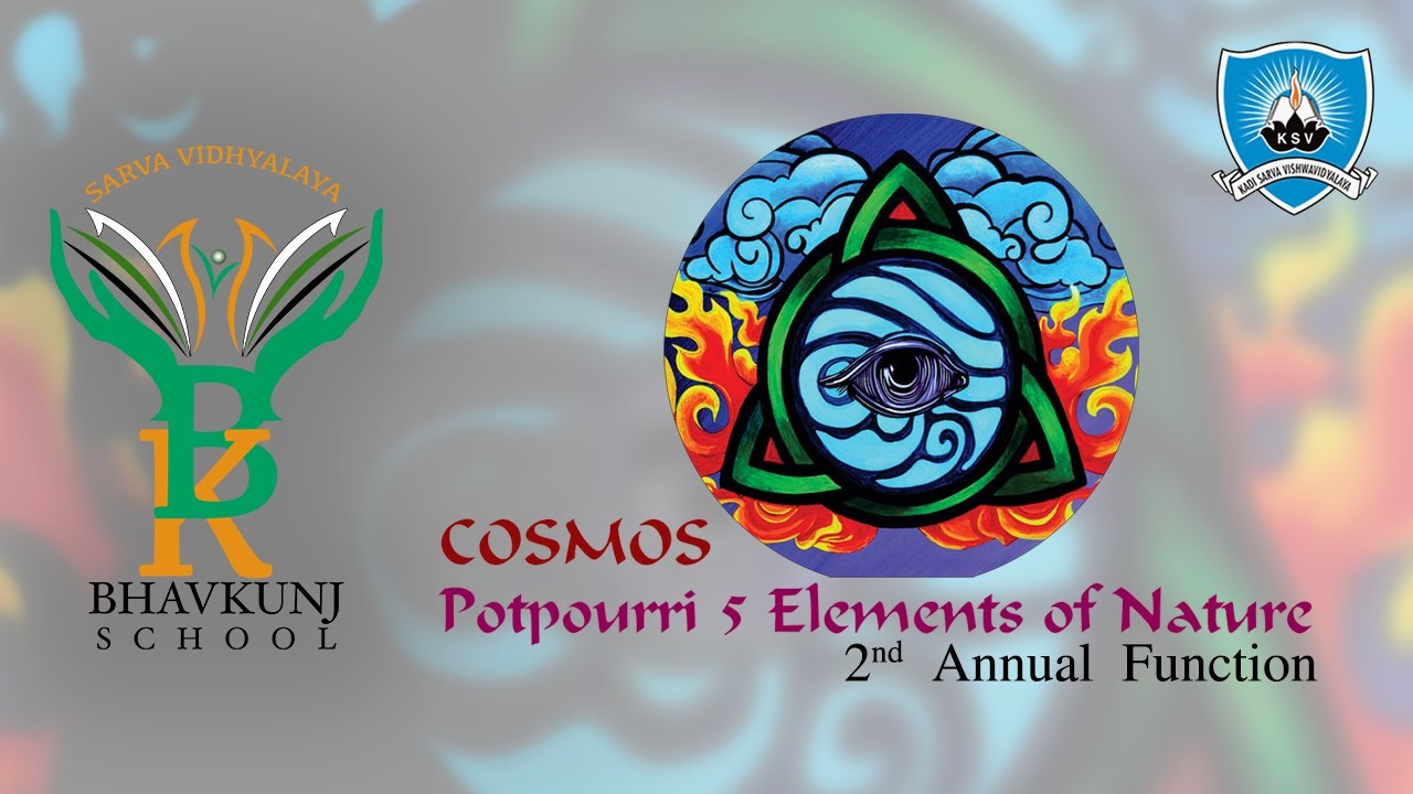 Cosmos - 5 Elements of Nature | 2nd Annual Show | Bhavkunj School | Kadi |