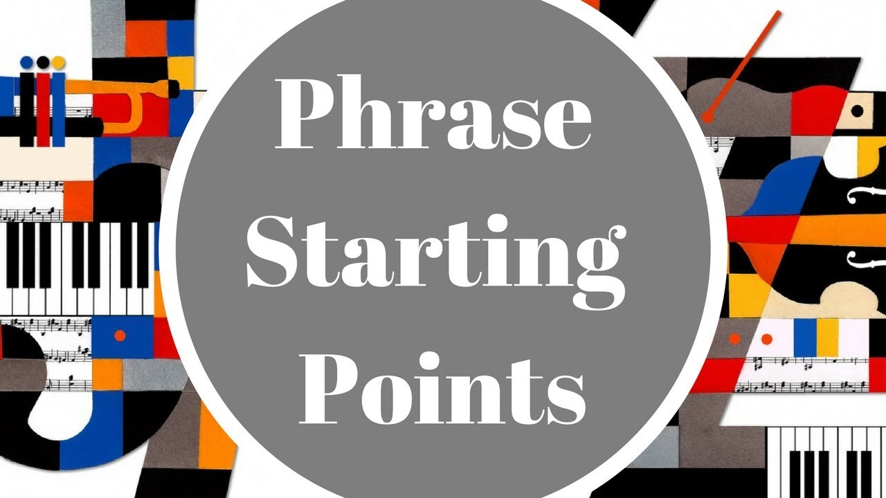 Jazz Improvisation -  Phrase Starting Points (effective)